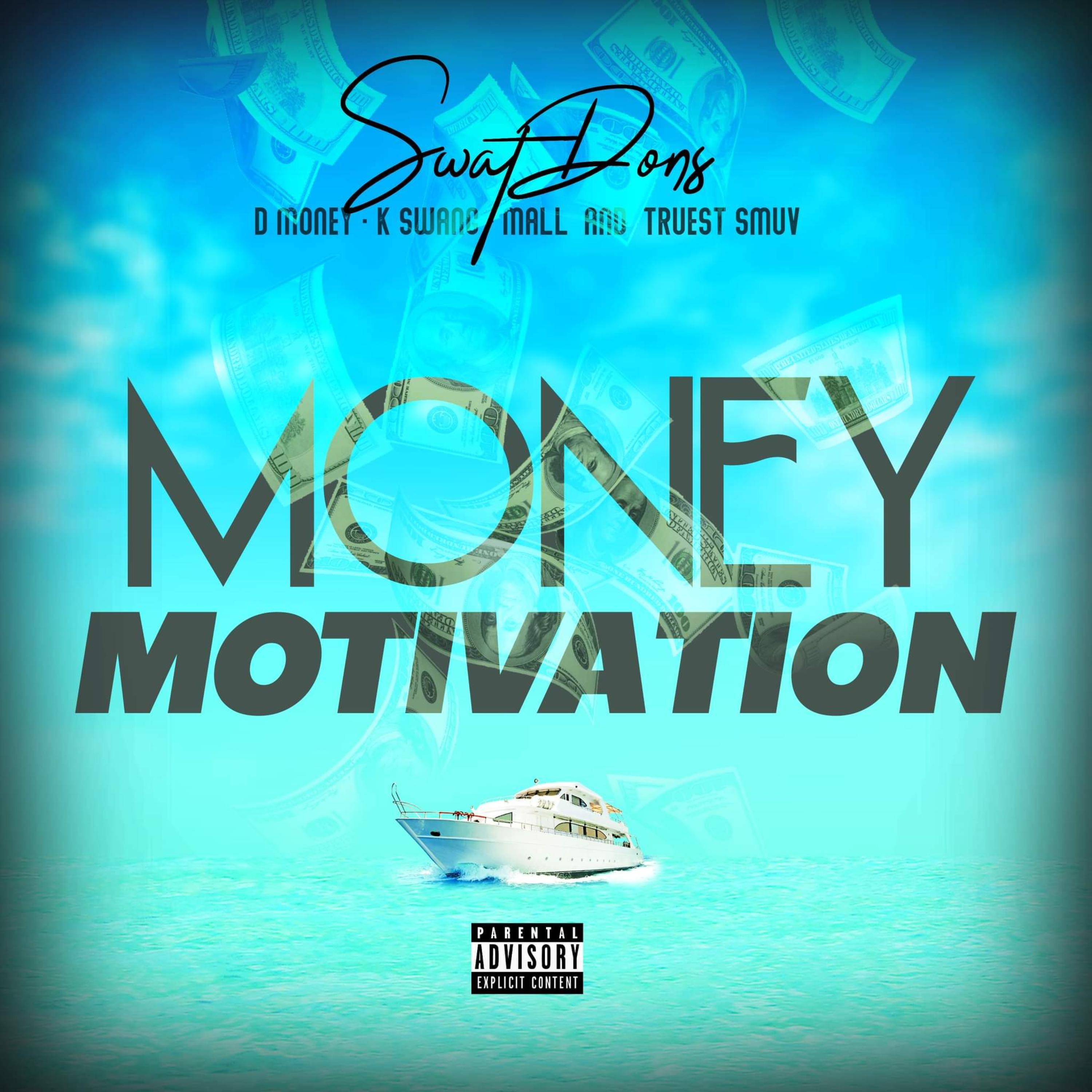 Money Motivation (feat. D Money, K Swang, Mall & Truest Smuv)