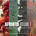 Afrikya Volume 1: A Musical Journey Through Africa