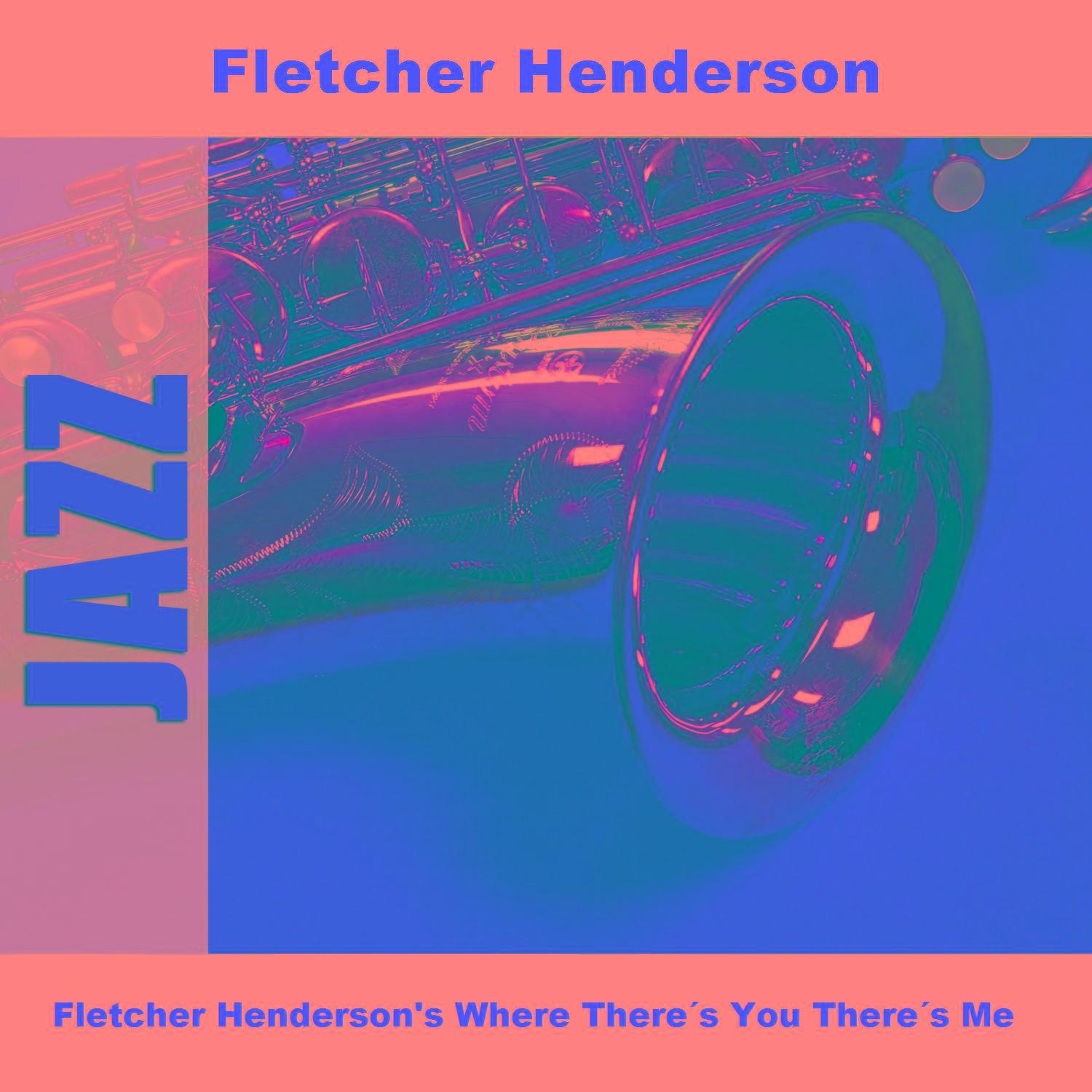Fletcher Henderson's Where There