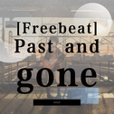 [Freebeat] Past and gone专辑