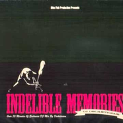 Indelible Memories