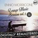 Ennio Morricone Lounge Music Session Vol. 1 (Original Film Scores)专辑