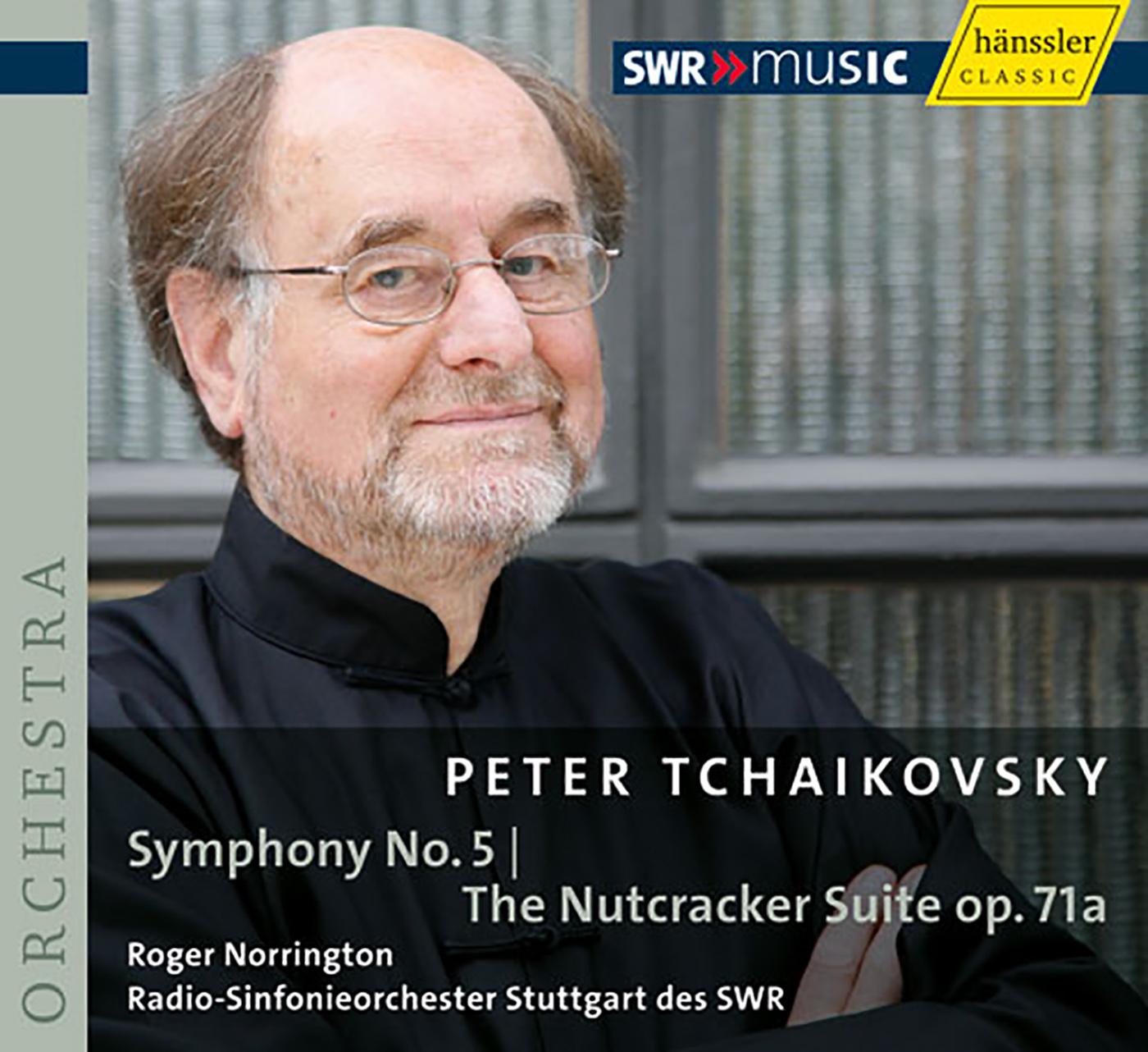 TCHAIKOVSKY, P.: Symphony No. 5 / The Nutcracker Suite (South West German Radio Symphony, Norrington)