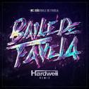 Baile De Favela (Hardwell Remix Radio Edit)专辑