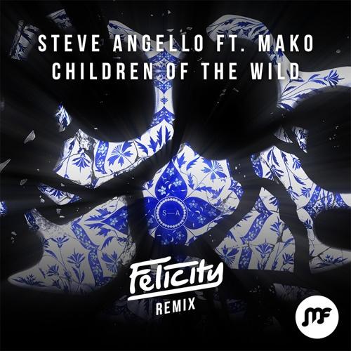 Children of the Wild (Felicity Remix)