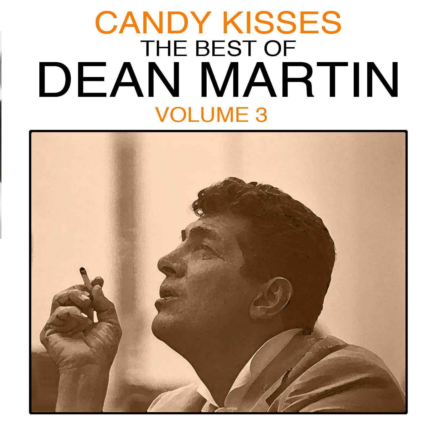 Candy Kisses: The Best of Dean Martin, Vol. 3专辑