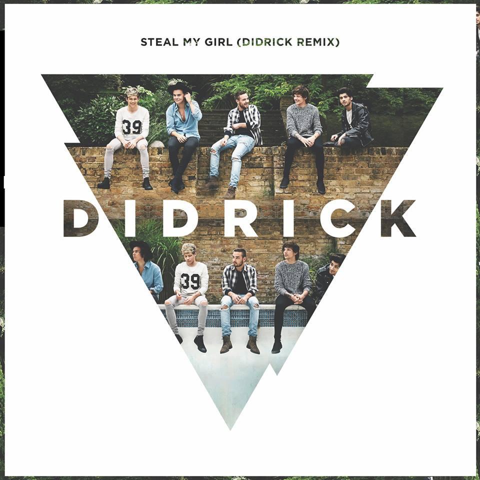 Steal My Girl (Didrick Remix)专辑