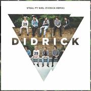 Steal My Girl (Didrick Remix)