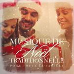 Musique de Noël traditionnelle pour toute la famille专辑