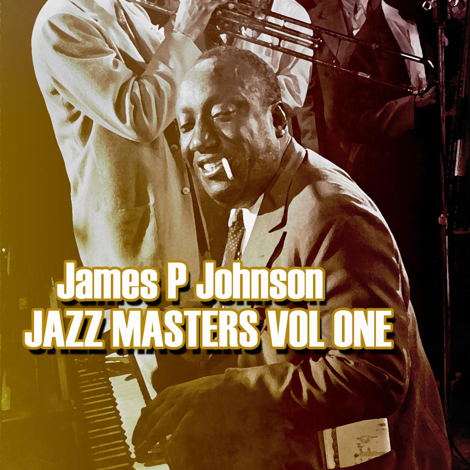 James P Johnson Jazz Masters Vol 1
