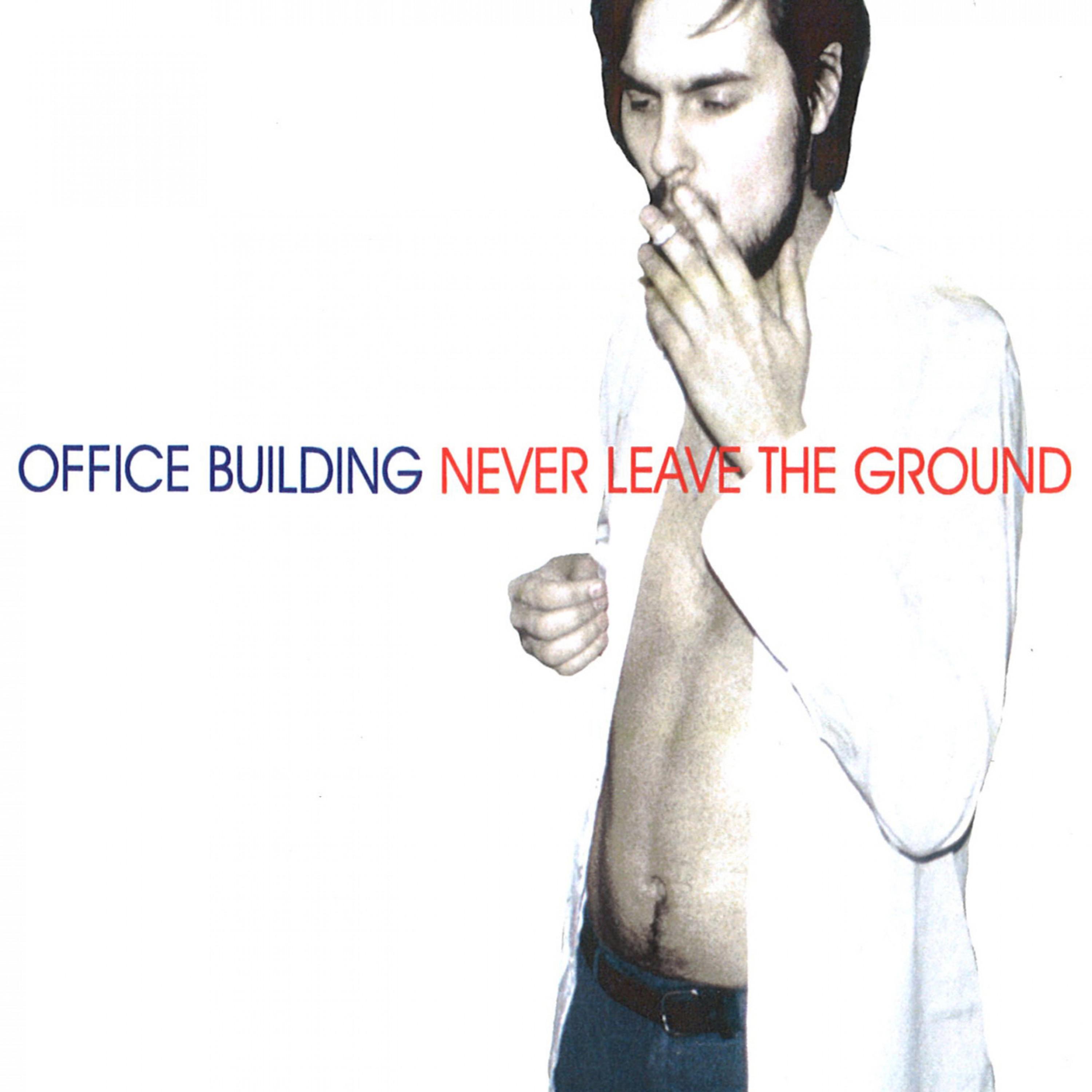 Never Leave the Ground