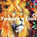 You are a Lion