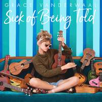 Grace VanderWaal - Sick Of Being Told (unofficial instrumental)
