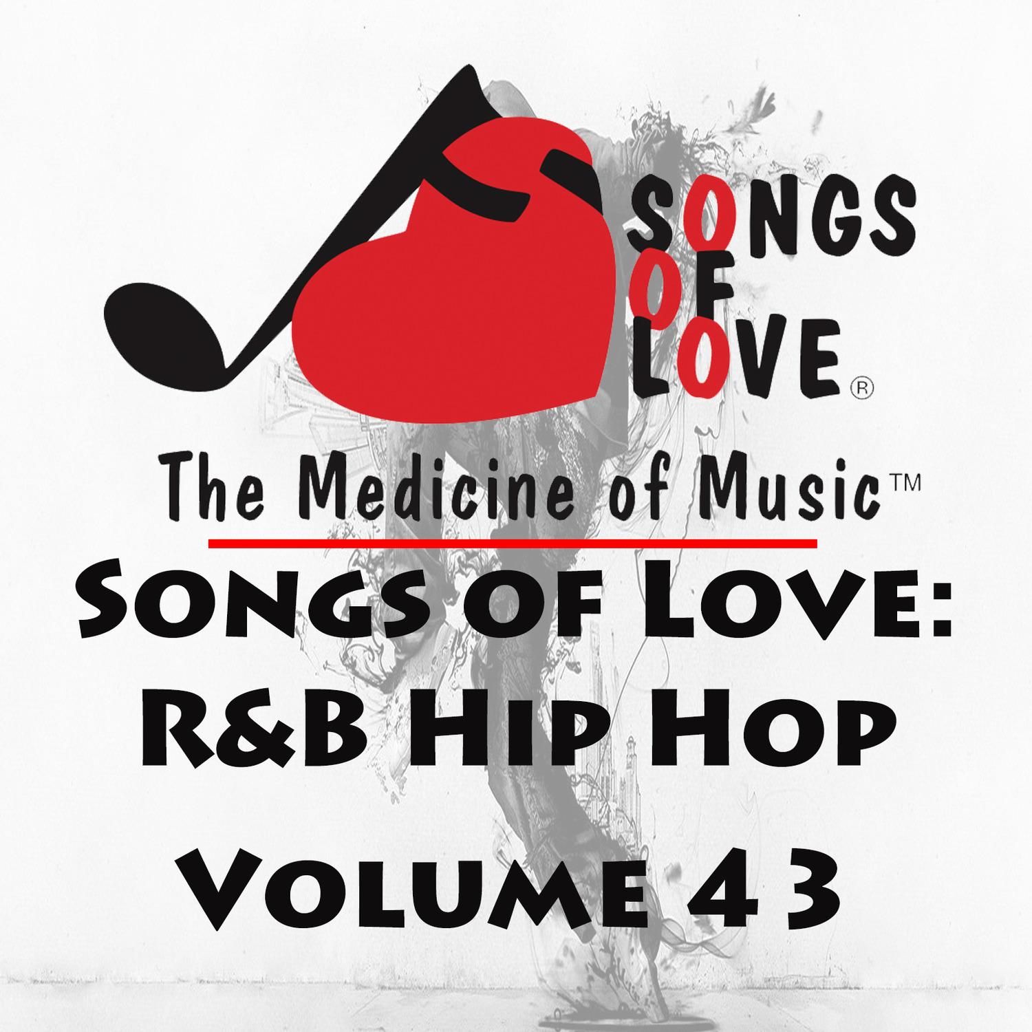 Songs of Love: R&B Hip Hop, Vol. 43