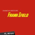 Famous Hits by Frank Ifield专辑