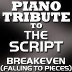 The Script Piano Tribute - Breakeven (Falling To Pieces) - Single专辑