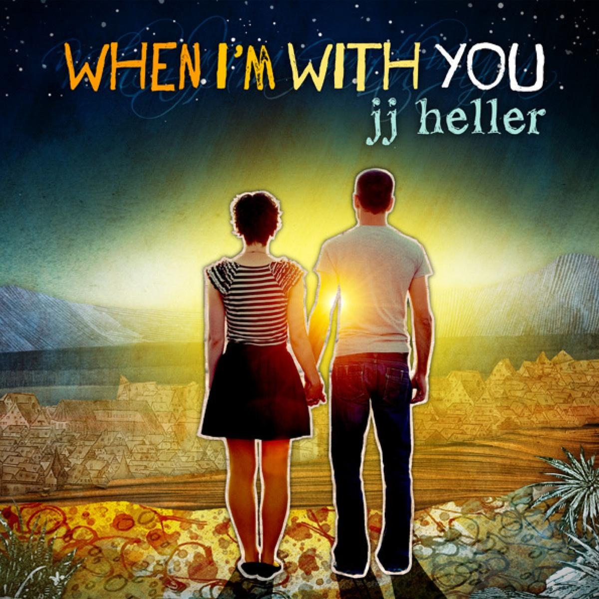 When I'm with You