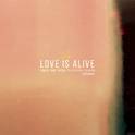 Love Is Alive (Remixes)专辑