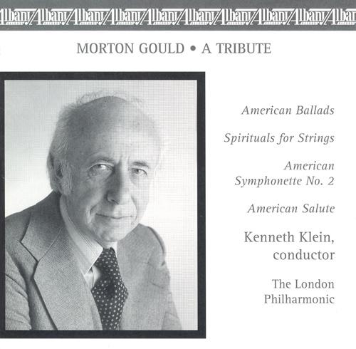 GOULD, M.: American Ballads / Spirituals / Symphonette No. 2 / American Salute (London Philharmonic,专辑