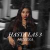 mileena - Hasta Las 3