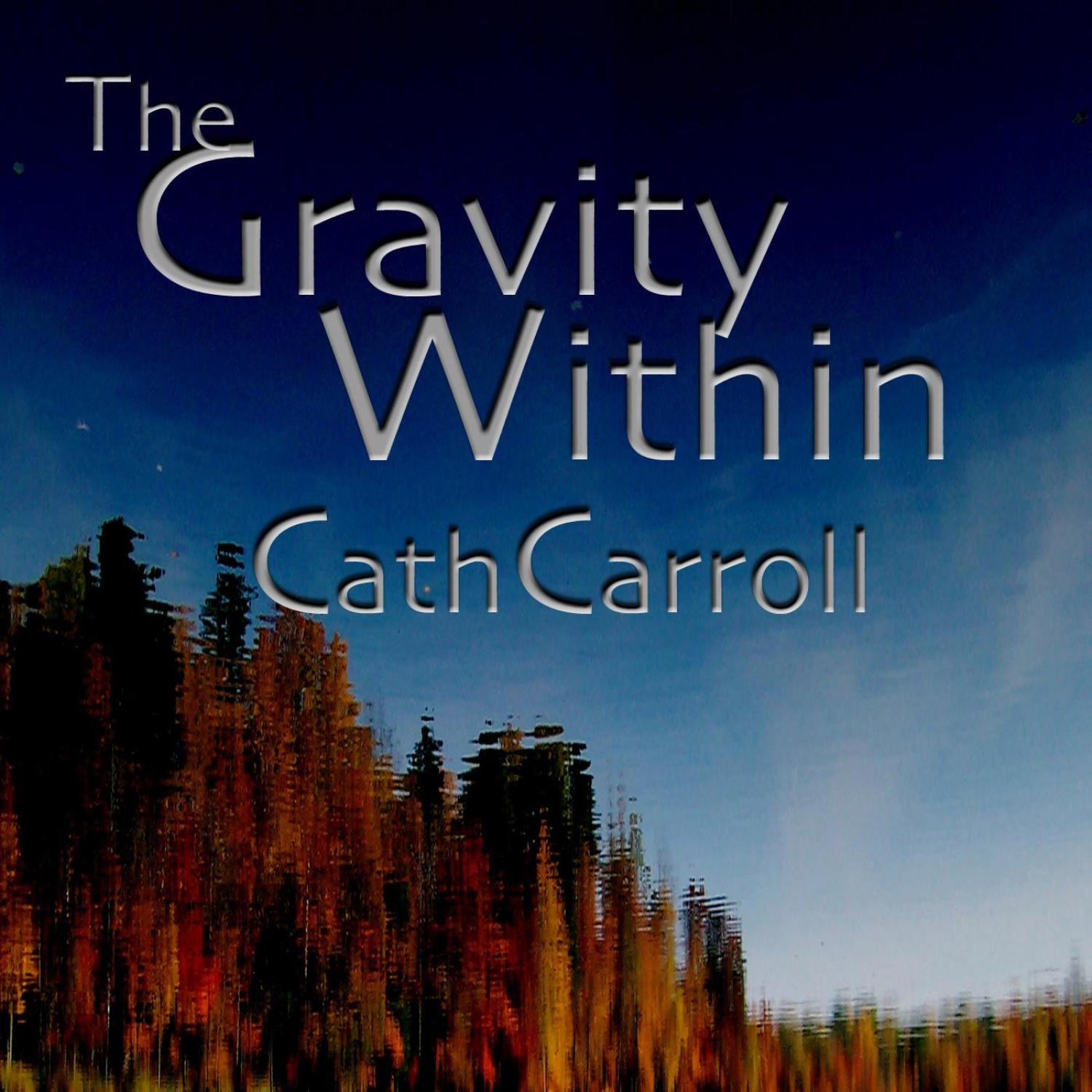 The Gravity Within