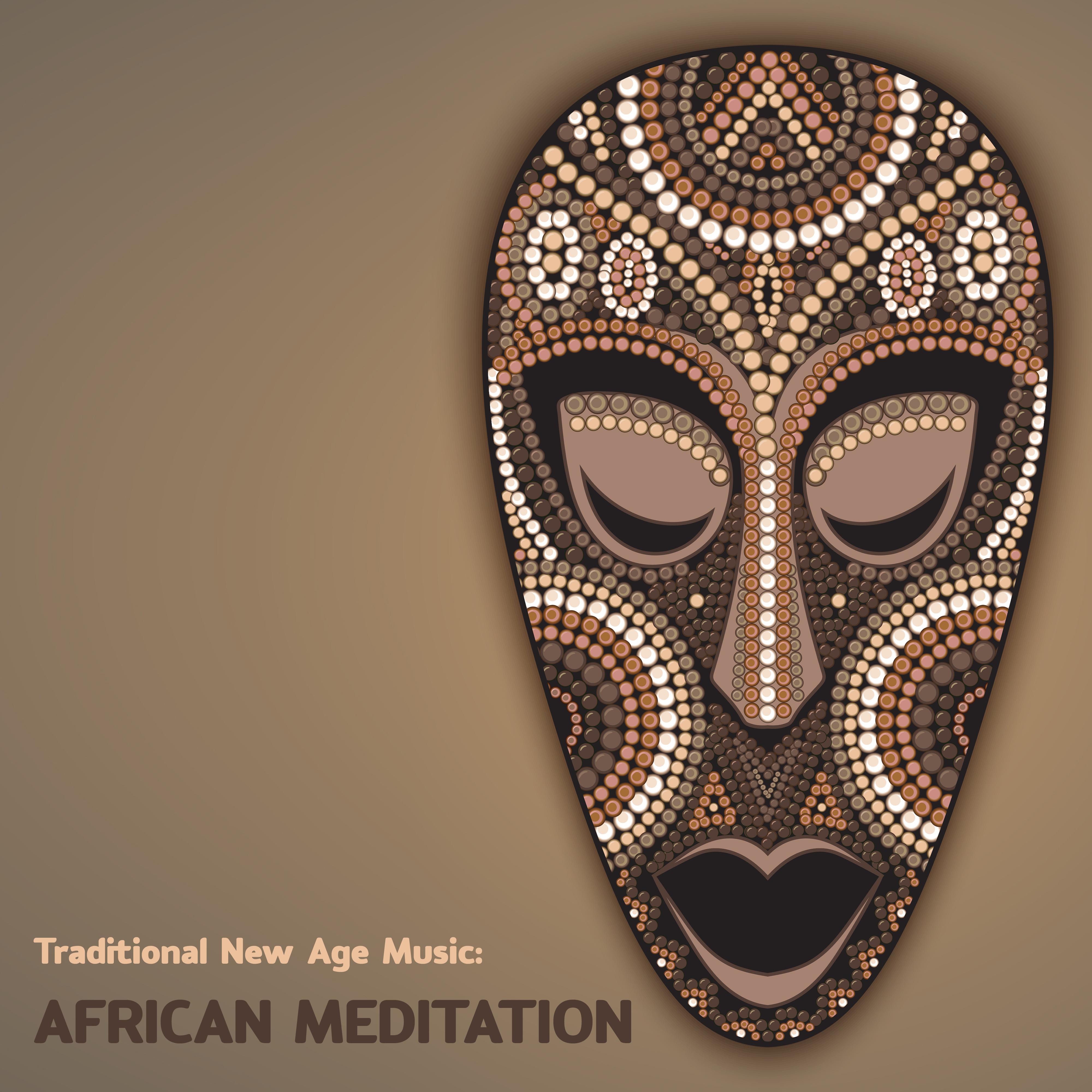 Traditional New Age Music: African Meditation