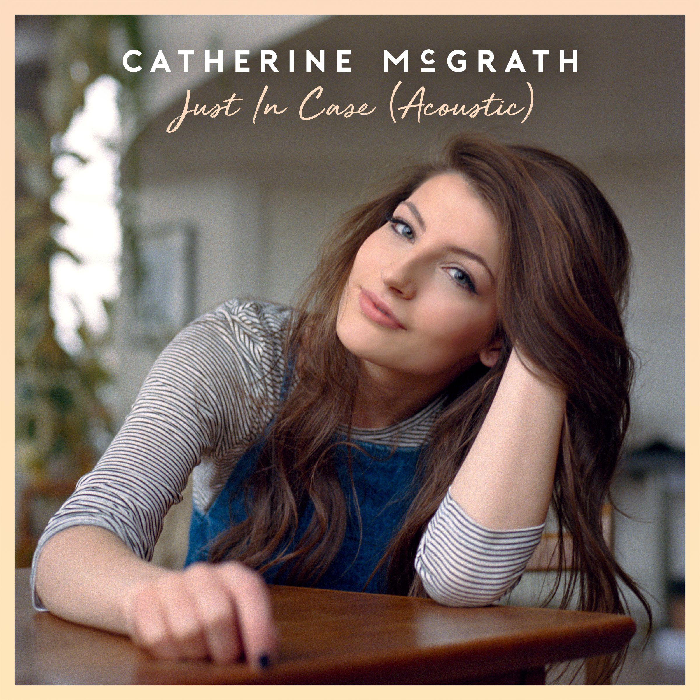 Catherine McGrath - Just In Case (Acoustic)