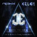 Back To New (Alex S. & Azlan's Totally Radical Remix)专辑