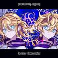 ランブラー - Reconnected (feat. 鏡音リン & 鏡音レン)