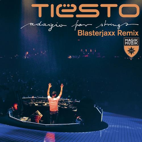 Adagio For Strings (Blasterjaxx Remix)专辑