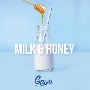 Milk & Honey-伴奏 高品质 2版 （扒带制作） （升5半音）
