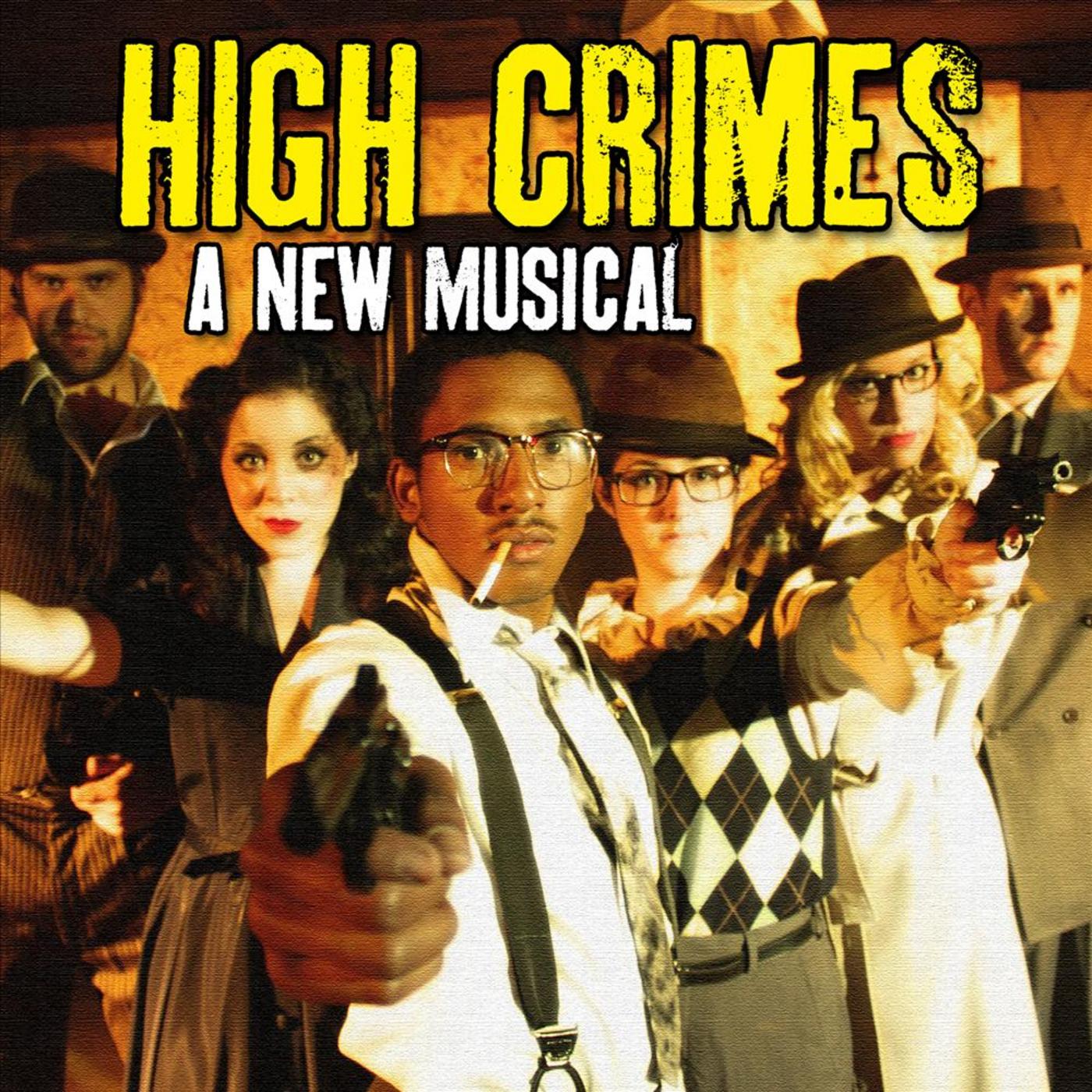 High Crimes (A New Musical)