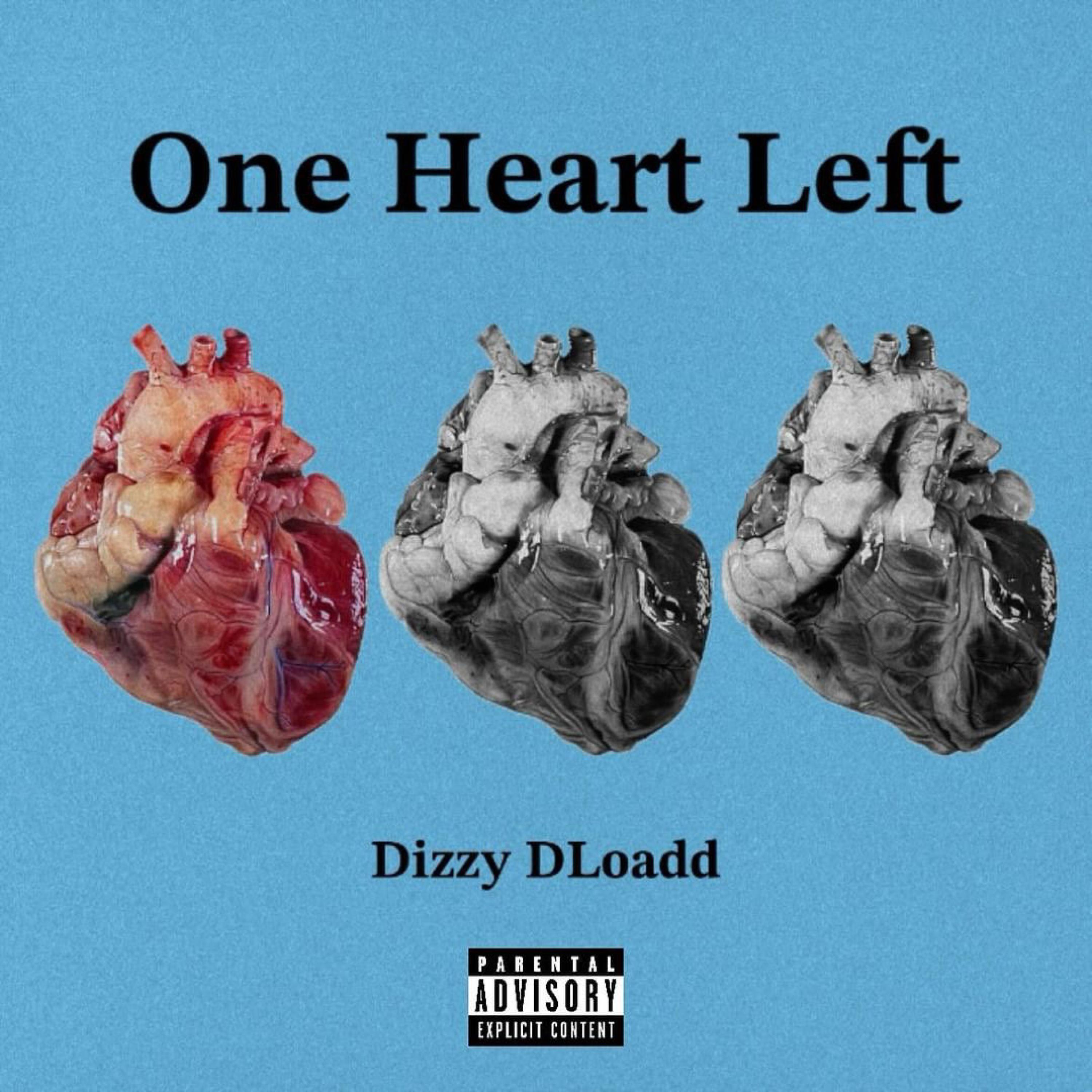 Dizzy DLoadd - One Heart Left (feat. KennytheKidd, Lovvv10 & Zamir)