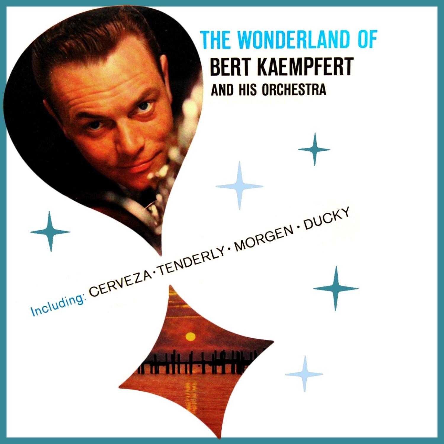 The Wonderland Of Bert Kaempfert