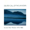 Call of the Unknown: Selected Pieces 1972-1986专辑