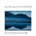 Call of the Unknown: Selected Pieces 1972-1986