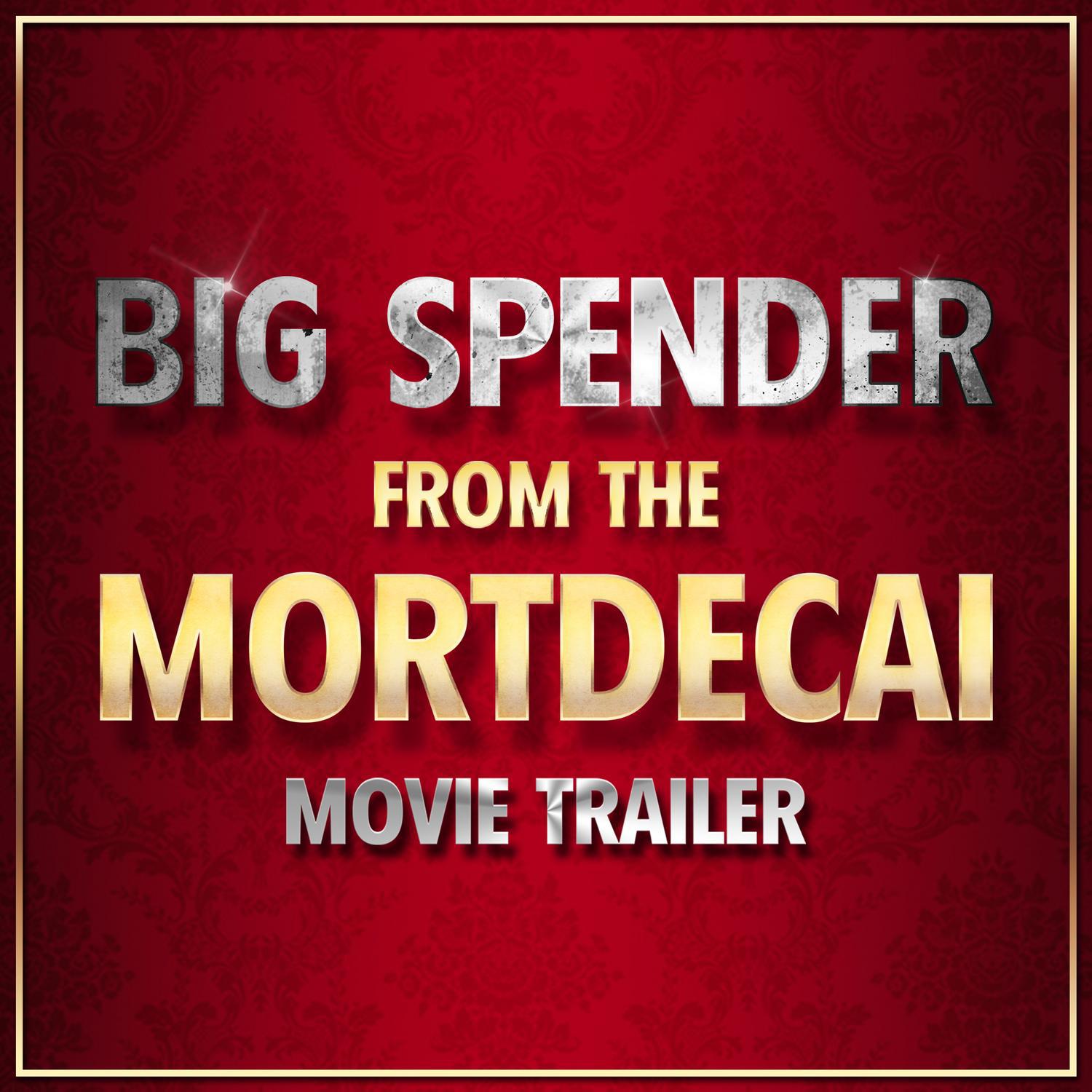 Big Spender (From the "Mortdecai" Movie Trailer)专辑