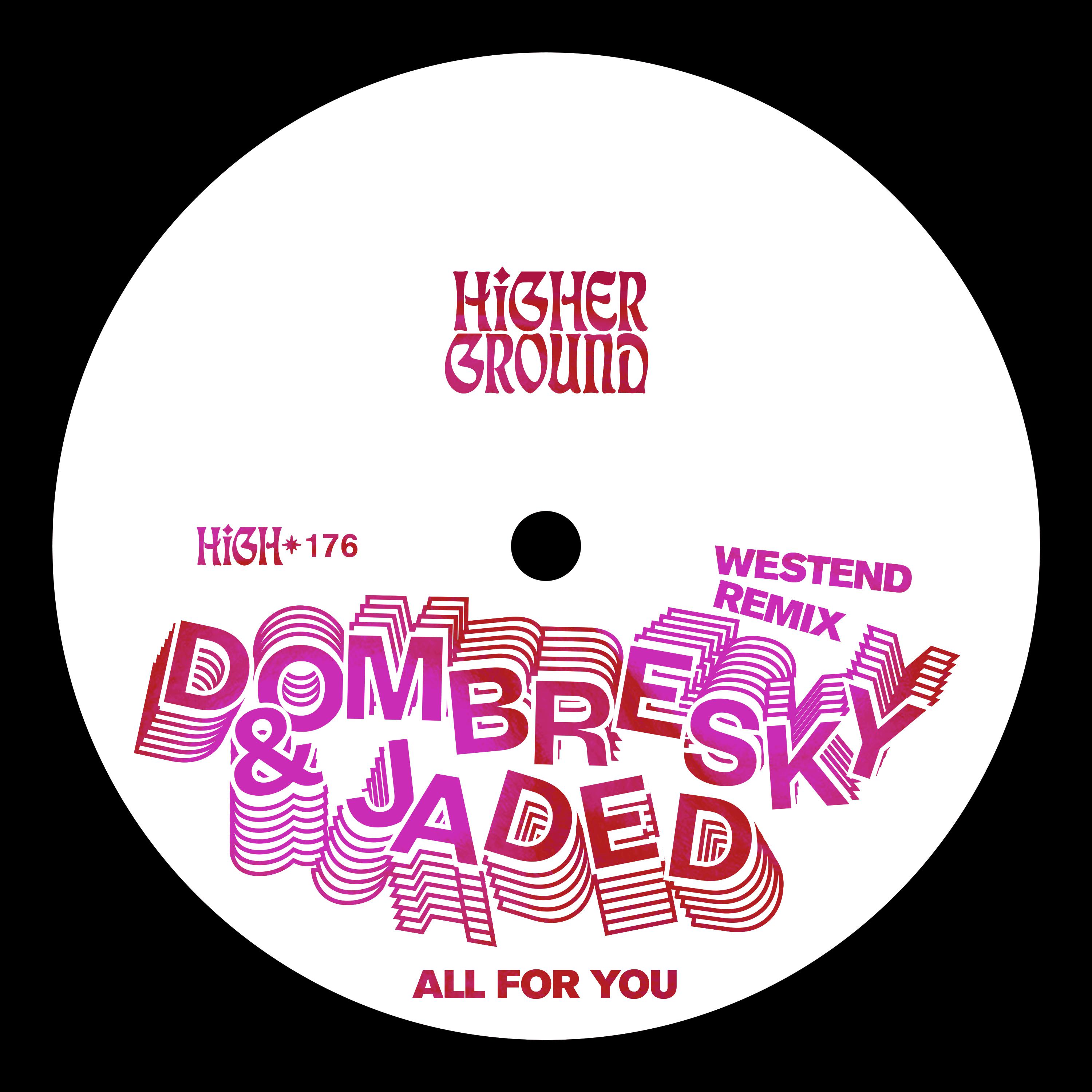 Dombresky - All For You (Westend Remix)