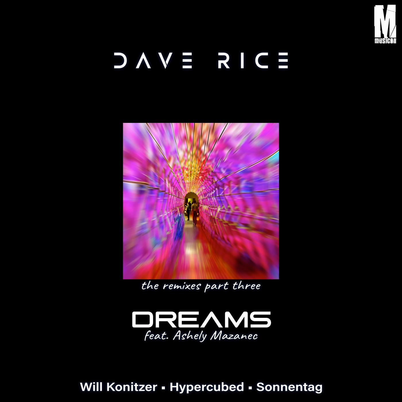 Dave Rice - Dreams (Sonnentag Remix)