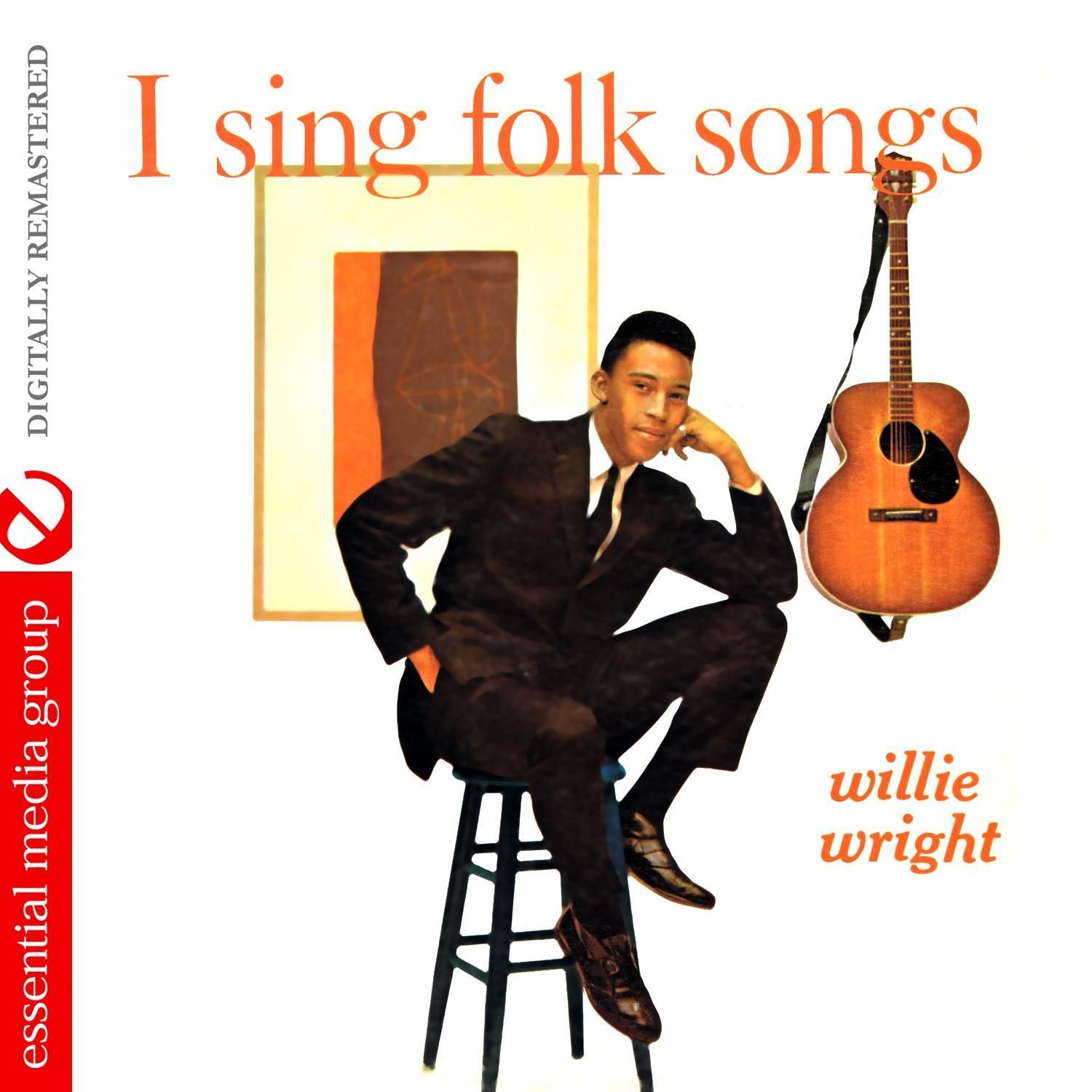 I Sing Folk Songs (Digitally Remastered)