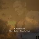Chet Baker, Chet Baker Cool's Out专辑