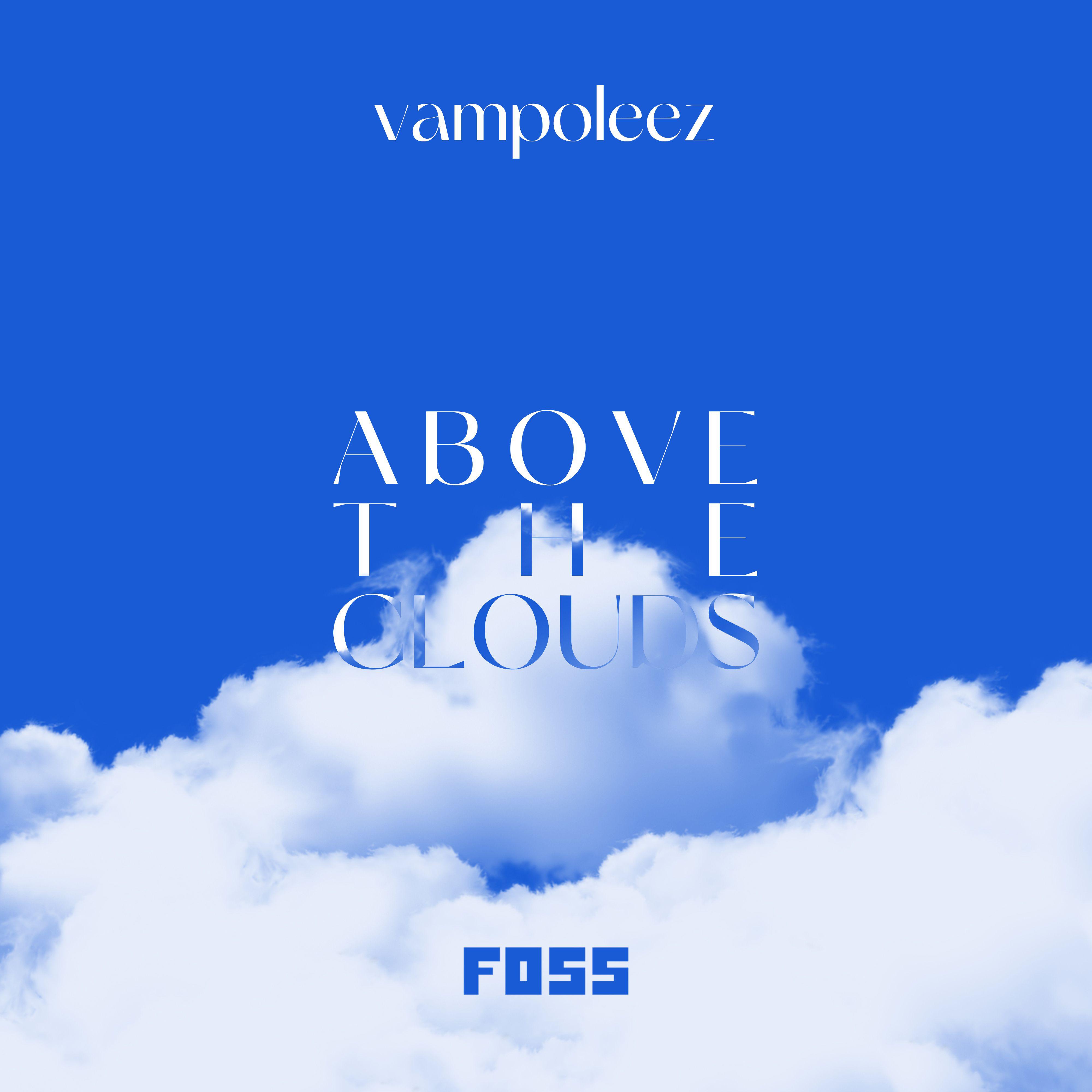 vampoleez - Above The Clouds