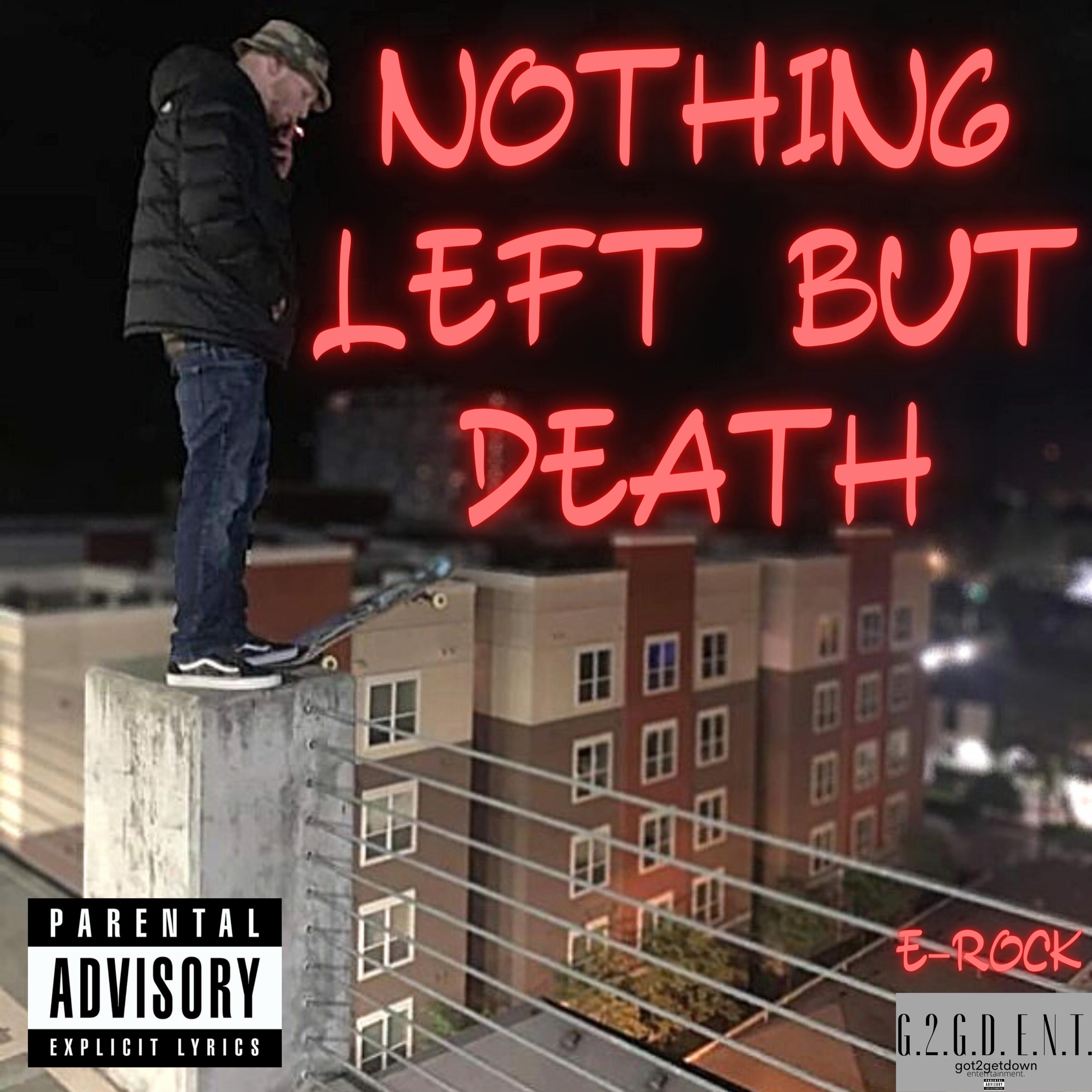 NOTHIN LEFT BUT DEATH