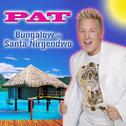 Bungalow in Santa Nirgendwo专辑