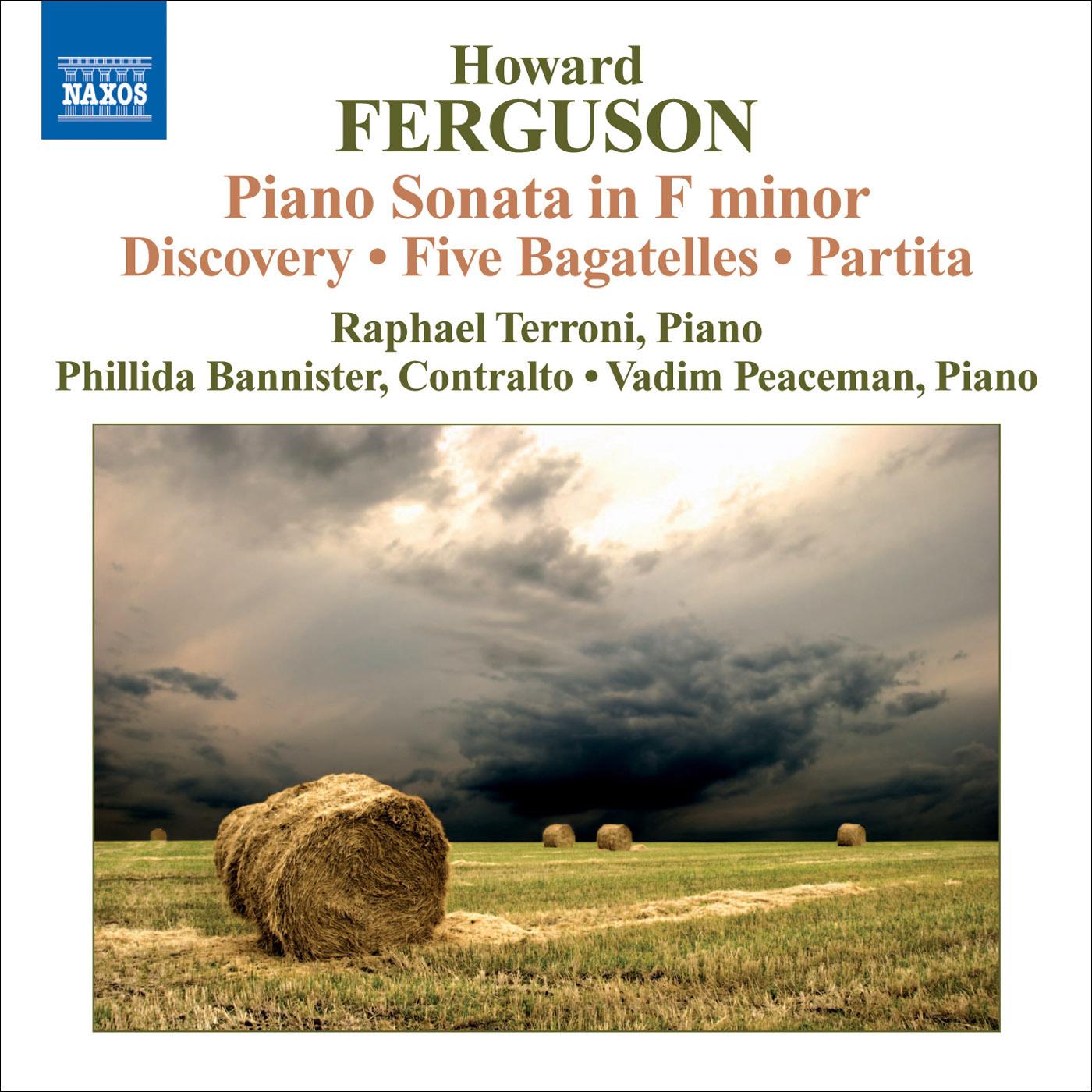 FERGUSON, H.: Piano Sonata in F Minor / Discovery / 5 Bagatelles / Partita (Terroni, Bannister, Peaceman)