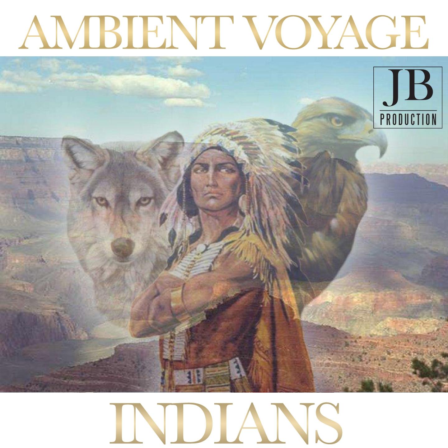 Ambient Voyage: Indians, Vol. 1专辑