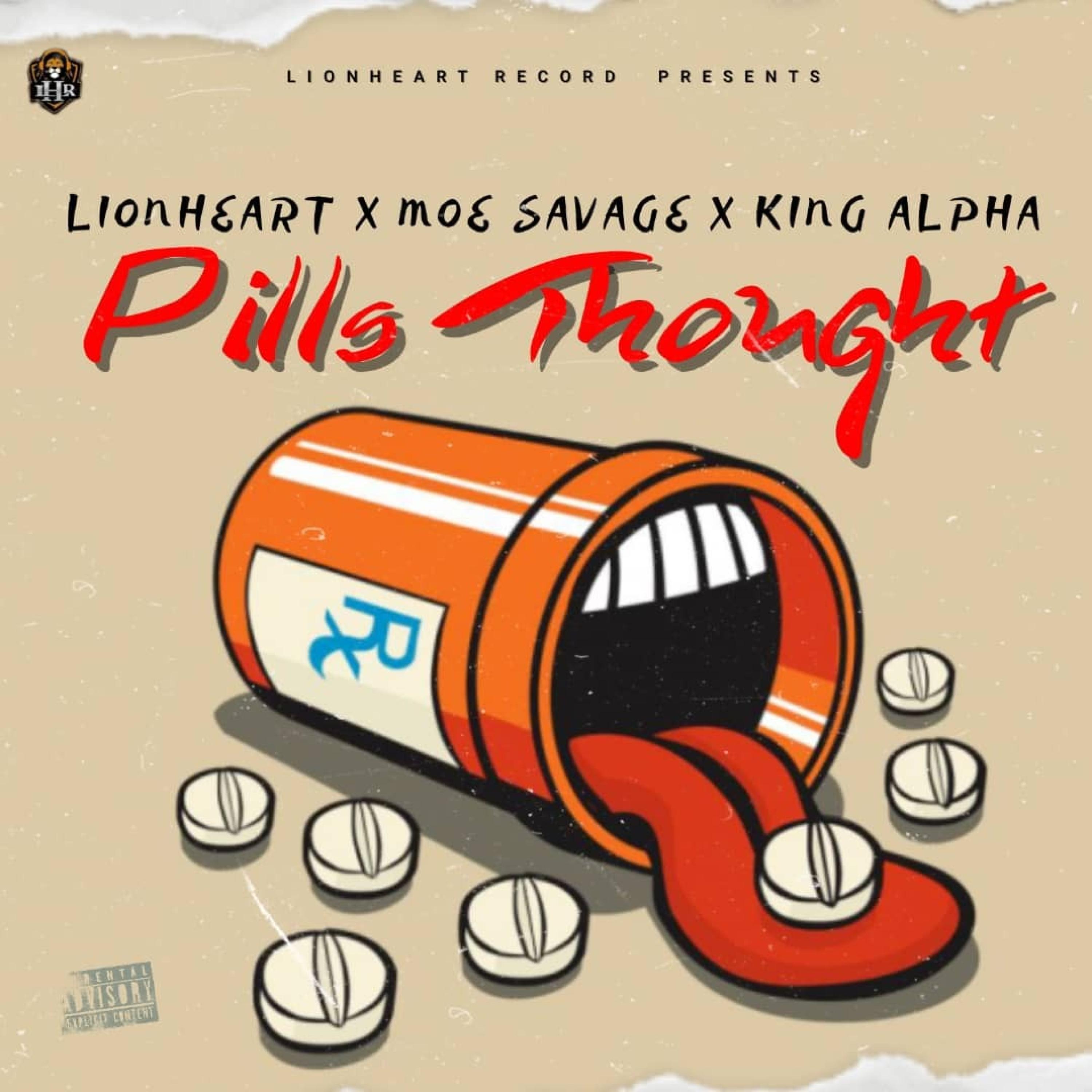 Pills Thought (feat. Moe Savage & King Alpha)