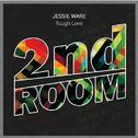 Tough Love (2nd Room Remix)专辑