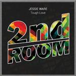 Tough Love (2nd Room Remix)专辑