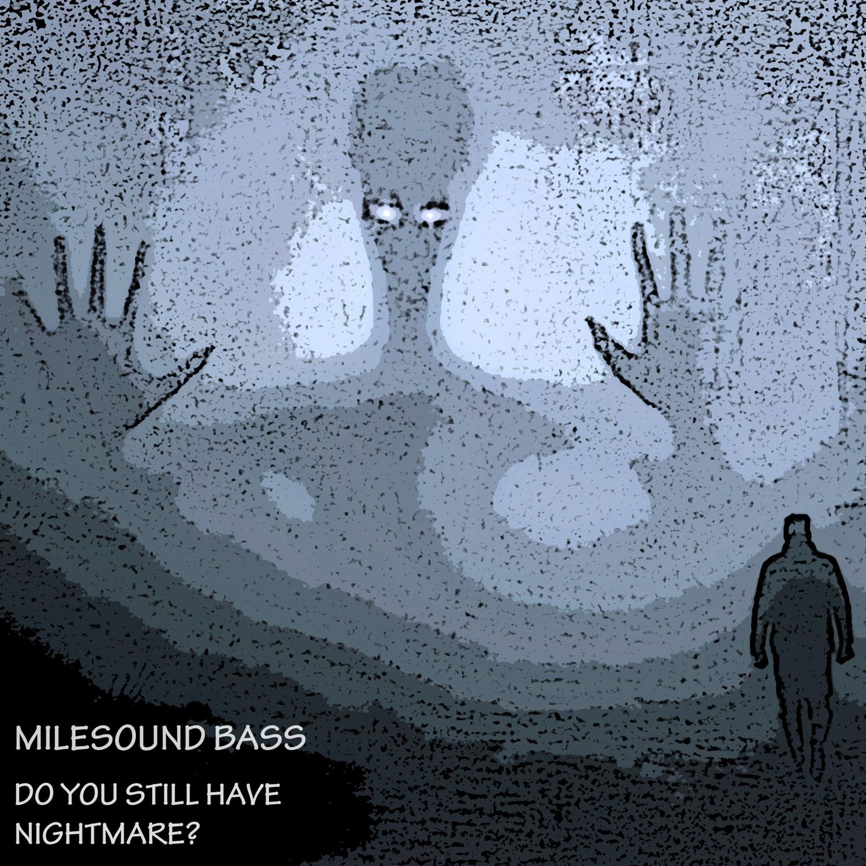 Do You Still Have Nightmares?